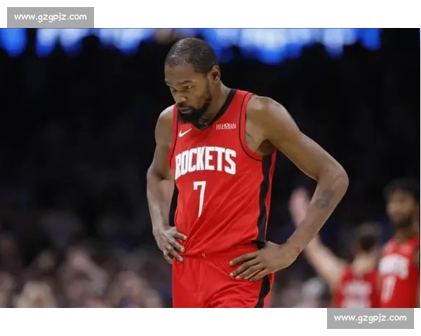 杜兰特自责 9 次失手：该 18 中全中 火箭两连败全队憋火